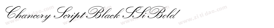 Chancery Script Black SSi Bold字体转换
